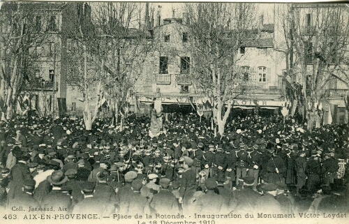 463. Aix-en-Provence. Place de la Rotonde. Inauguration du monument Victor Leydet le 18 décembre 1910 : [carte postale] / Jaussaud, E.