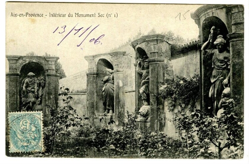 Aix-en-Provence. Intérieur du Monument Sec (n°1) : [carte postale]