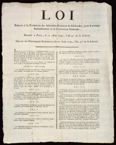 Loi relative à la formation des assemblées primaires & électorales, pour le prompt rassemblement de la Convention Nationale, donnée à Paris, le 12 août 1792, l'an 4.me de la liberté. Décret de l'Assemblée nationale du 11 août 1792, l'an 4.me de la liberté