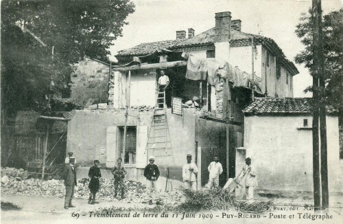 69. Tremblement de terre du 11 juin 1909. Puy-Ricard. Poste et télégraphe : [carte postale]