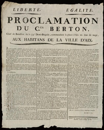 Proclamation du citoyen Berton... commandant la place d'Aix en état de siège, aux habitants de la ville d'Aix