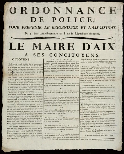 Ordonnance de police pour prévenir le brigandage et l'assassinat du 4e jour complémentaire an 8 de la République française. Le Maire d'Aix à ses concitoyens.