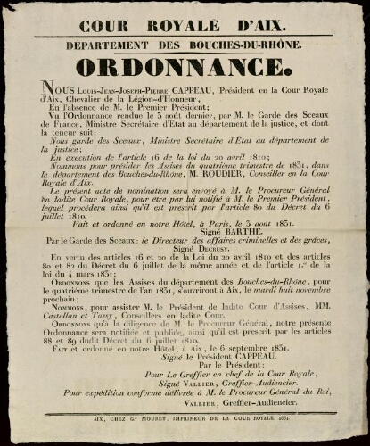 Ordonnance. Vu l’ordonnance rendue le 5 août dernier [...], les assises du département des Bouches-du-Rhône ( ... ) s’ouvriront à Aix le mardi 8 novembre... / Cour royale d'Aix. Département des Bouches-du-Rhône