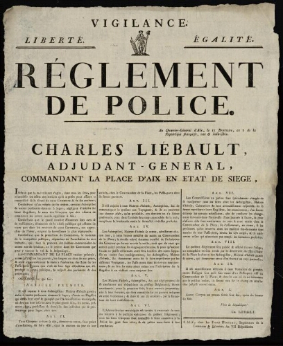 Vigilance. Règlement de Police.[...] Charles Liébault, adjudant-general, commandant la place d'Aix en etat de siege