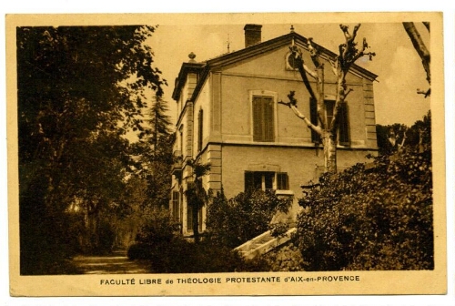 Faculté libre de théologie protestante d'Aix-en-Provence : [carte postale] / J. Gascuel
