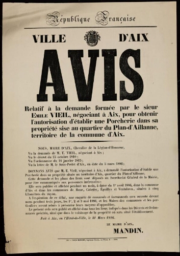 Avis relatif à la demande formée par le sieur Émile Vieil, négociant à Aix, pour obtenir l'autorisation d'établir une porcherie dans sa propriété sise au quartier du Plan-d'Aillanne, territoire de la commune d'Aix / Ville d’Aix